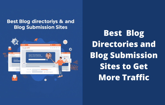 Best Blog Directories and Blog Submission Sites