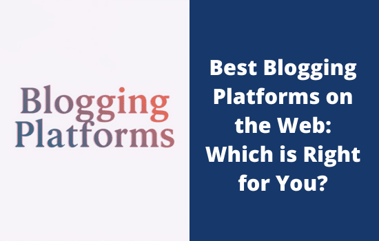 Best Blogging Platforms