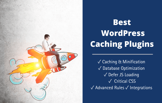 7 Best WordPress Caching Plugins to Boost Your Website Speed 9 Best WordPress Caching Plugins