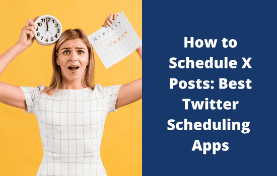 13 Best Apps to Schedule Twitter (X) Posts 4 How to Schedule Twitter Posts 13 Best Twitter Scheduling Apps