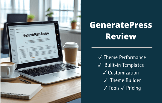 GeneratePress Review: Why All WordPress Pros Like It? 10 GeneratePress Review