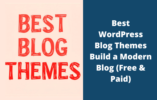 23 Best WordPress Blog Themes to Build a Modern Blog (2026 Picks) 6 Best WordPress Blog Themes