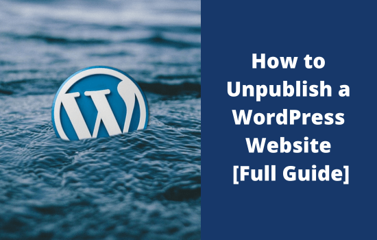 How to Unpublish a WordPress Website