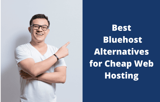 Best Bluehost Alternatives for Cheap Web Hosting