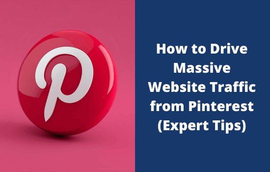 How to Get Traffic from Pinterest The Ultimate Expert Guide