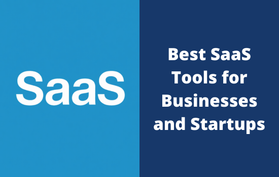 13 Best SaaS Tools for Businesses That Want to Stay Ahead of Competitors 2 Best SaaS Tools for startups