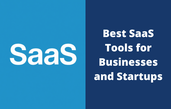 13 Best SaaS Tools for Businesses That Want to Stay Ahead of Competitors 1 Best SaaS Tools for startups
