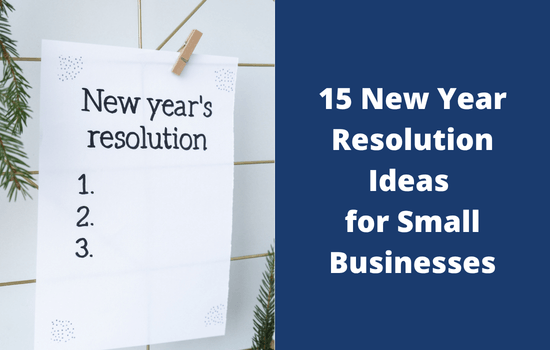 New Year Resolution Ideas for Small Businesses