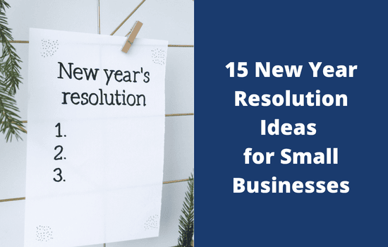 New Year Resolution Ideas for Small Businesses