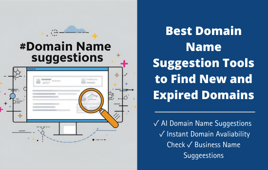 How to Find New and Expired Domains: 15 Best Tools to Generate Domain & Business Names 6 Best Domain Name Suggestion Tools