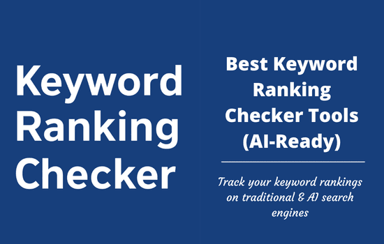 14 Best Google Keyword Ranking Checker Tools (AI-Ready) 5 Best Google Keyword Ranking Checker Tools