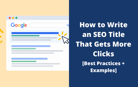 How to Write an SEO Title That Gets More Clicks