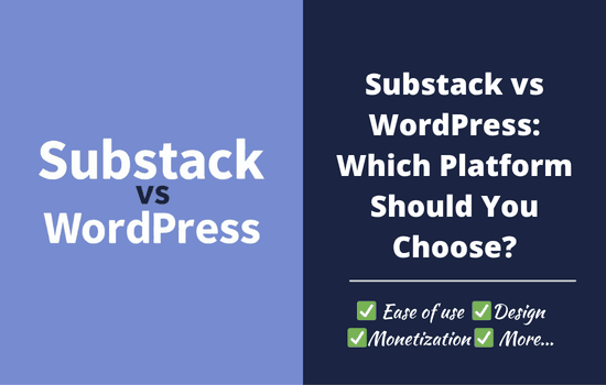 Substack vs WordPress Which Platform Should You Choose